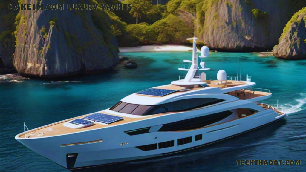 Make1m.com Luxury Yachts