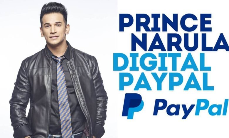 Prince Narula and the Digital Revolution with PayPal: Empowering the Future of Online Payments